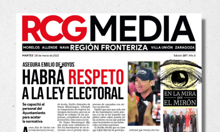 Portada RCG Fronteriza [28 de marzo de 2023] Habrá respeto a la ley electoral; lleva CTM brigada de registro civil a maquilas y más…