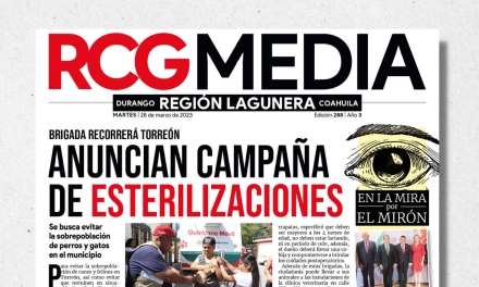 Portada RCG Lagunera [28 de marzo de 2023] Anuncian campaña de esterilizaciones; realizan limpieza de panteones de Torreón y más…