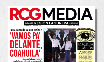 Portada RCG Lagunera [2 de abril de 2023] ‘Vamos pa’ delante, Coahuila’; arranca la contienda por Coahuila y más…