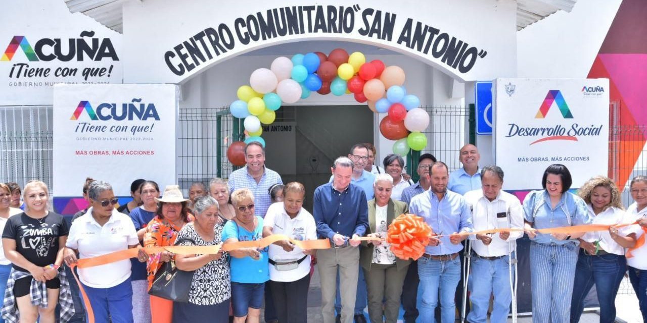 Entregan remodelación de Centro Comunitario en Acuña