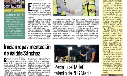 Portada RCG Media [17 de junio de 2023] Atiende Coahuila necesidades de los ciudadanos; Disminuye delincuencia en Saltillo y más…