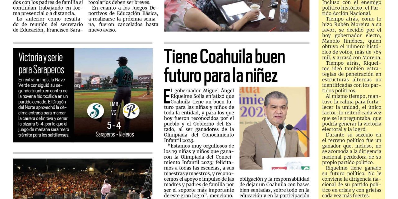 Portada RCG Media [22 de junio de 2023] Por altas temperaturas, ciclo escolar culminará a distancia; tiene Coahuila buen futuro para la niñez y más…