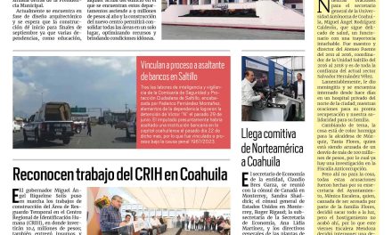 Portada RCG Centro [8 de julio de 2023] Habrá un nuevo Centro de Gobierno para Monclova; Aumentan los robos a iglesias de Monclova y más…