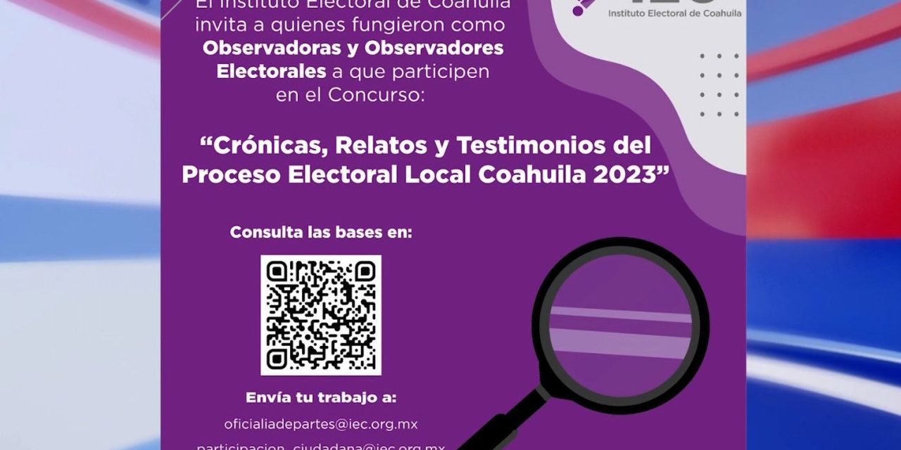 Tendrá IEC concurso de Crónicas, relatos y testimonios de la elección del 4 de junio