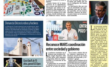 Portada RCG Lagunera [10 de septiembre de 2023] Torreón continúa con estrategias para cuidar el planeta; Exhorta Transporte Municipal a reportar mal servicio y más…