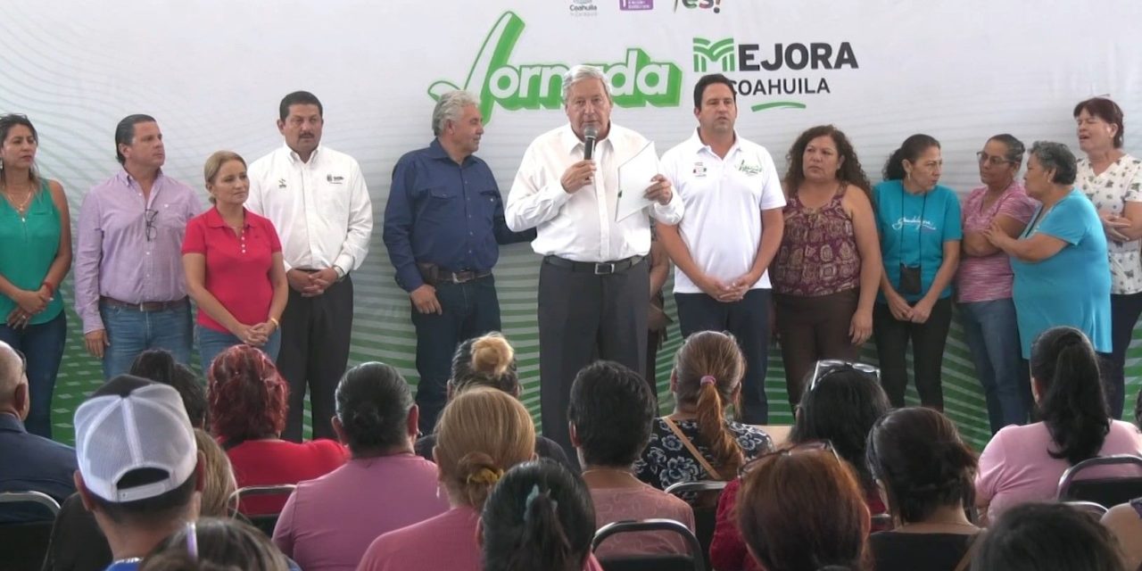 La jornada ‘Mejora-Coahuila’ consolida su acercamiento con la población