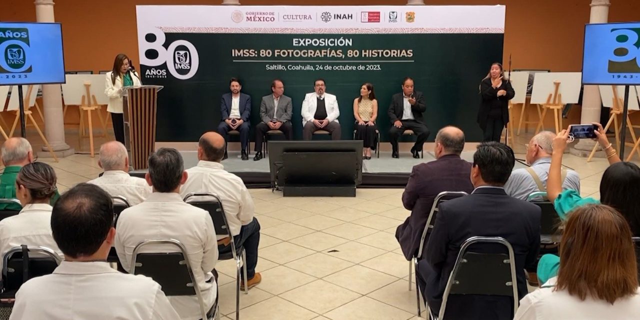 Llega a Saltillo exposición por el aniversario del IMSS