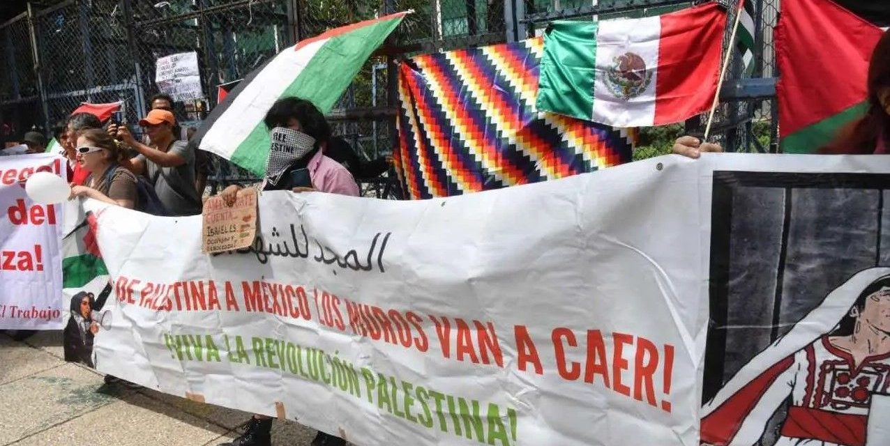 Exigen al Gobierno de México romper relaciones con Israel por conflicto con Palestina