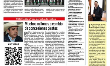 Portada RCG Media [13 de diciembre de 2023] Fortalece Manolo Jiménez a su equipo de trabajo; muchos millones a cambio de concesiones piratas y más…