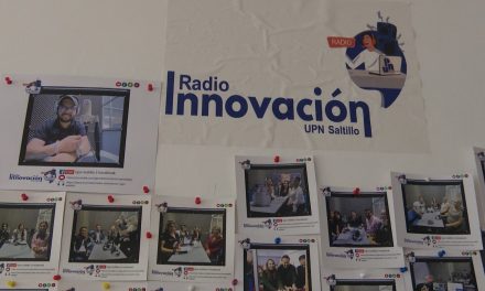 Radio Innovación UPN Saltillo cumplió su primer aniversario