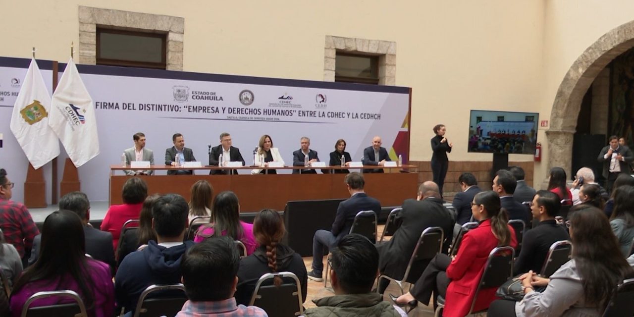 CDHEC y la CEDHCH firman el distintivo Empresas y Derechos Humanos