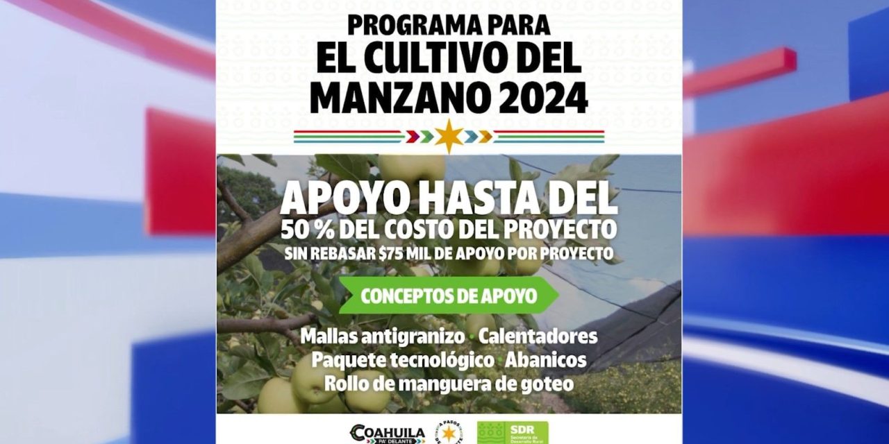 Implementa Coahuila programa para el cultivo de manzano