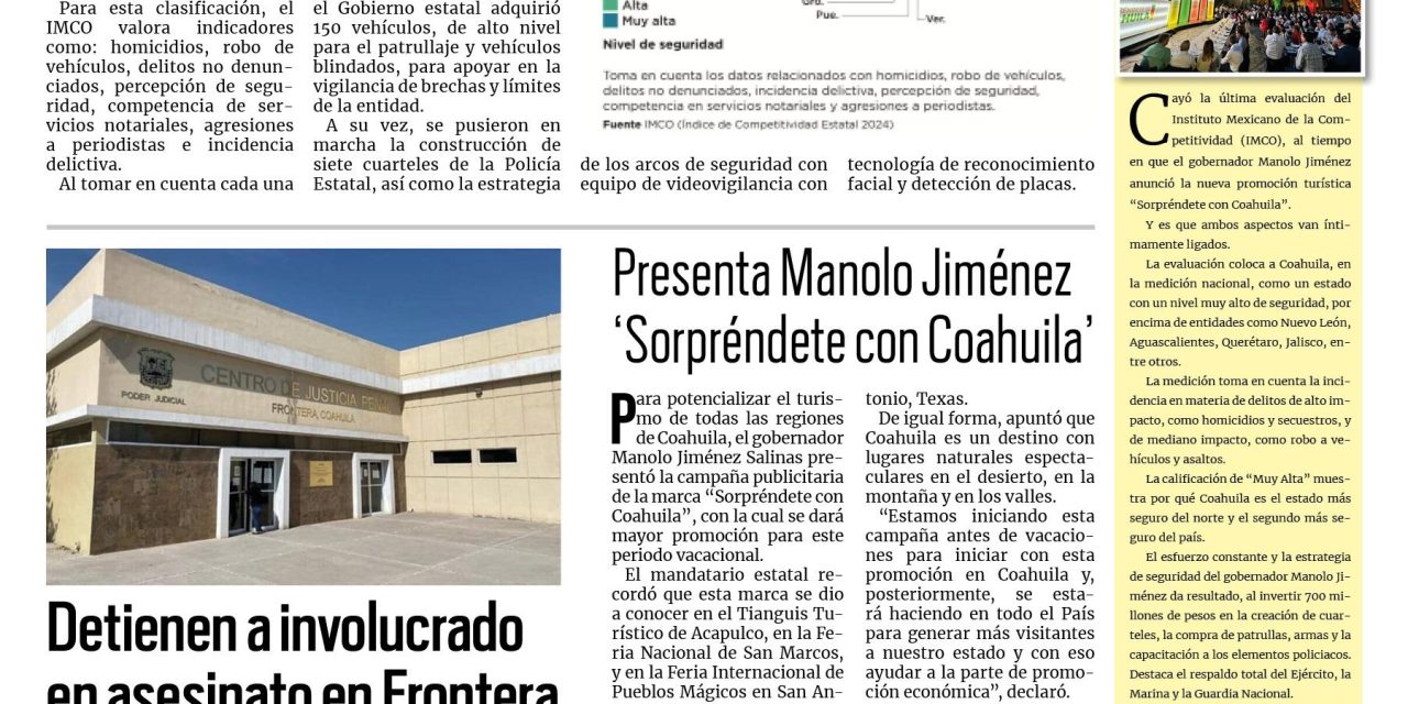 Portada RCG Centro [09 de julio de 2024] IMCO coloca a Coahuila con calificación ‘Muy Alta’ en seguridad; detienen a involucrado en asesinato en Frontera y más…