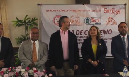 Acuerdan autoridades y la sección 38 del SNTE incremento salarial y de prestaciones para sus agremiados