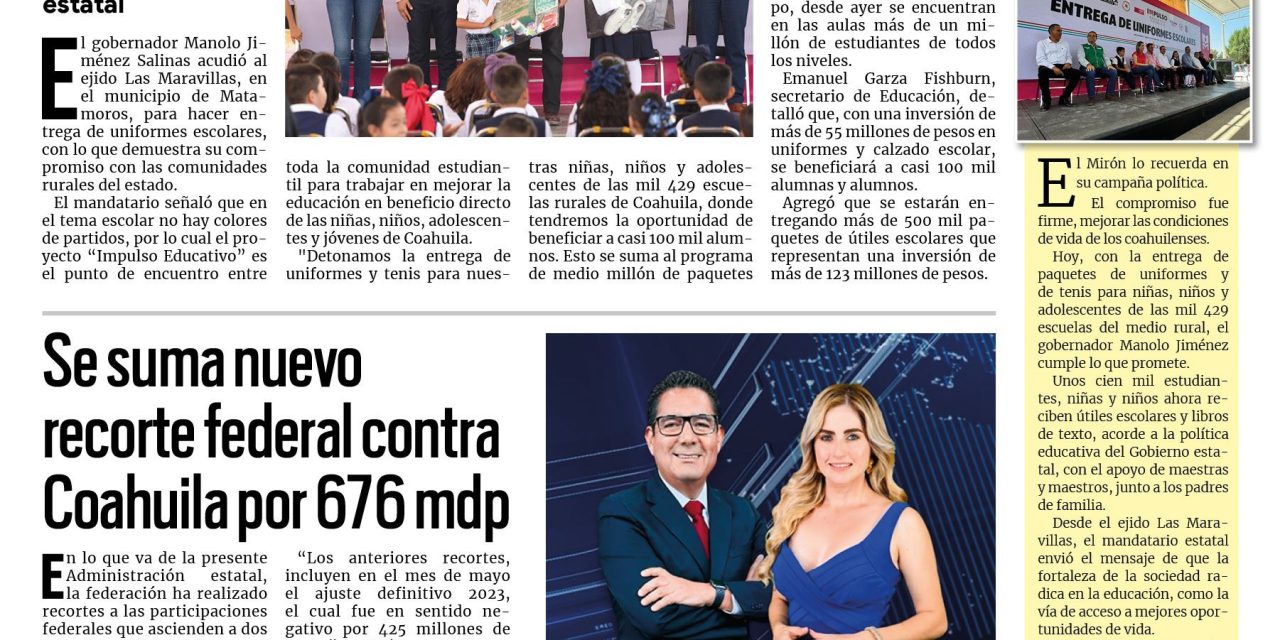 Portada RCG Centro [28 de agosto de 2024] Manolo Jiménez entrega uniformes en escuelas rurales de Coahuila; detienen a ladrón que ingresó a AHMSA y más…