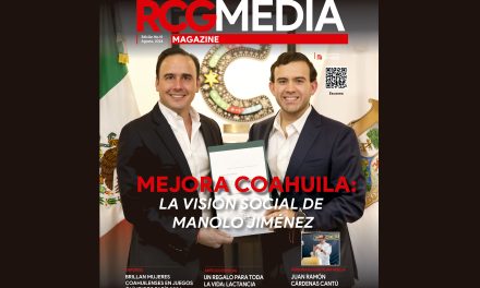 [RCG MEDIA MAGAZINE] Mejora Coahuila: La visión social de Manolo Jiménez