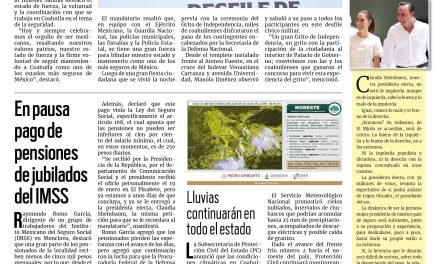 Portada RCG Centro [17 de septiembre de 2024] ‘Mantenemos a Coahuila seguro con coordinación, fuerza y voluntad’; apuntan saldo blanco durante fiestas patrias en Monclova y más…