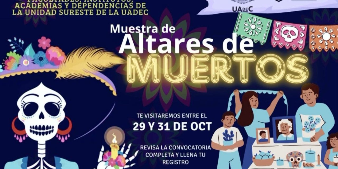 Conmemorará Unidad Sureste de la UAdeC el Día de Muertos con diversas actividades