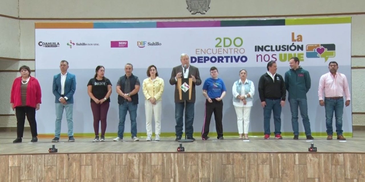 Llevan a cabo encuentro deportivo ‘La Inclusión Nos Une’ en Saltillo