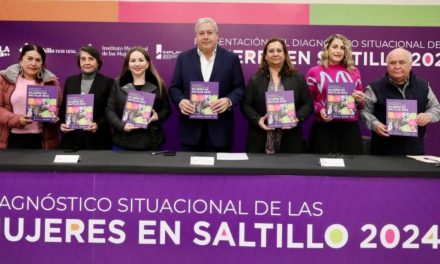 Presenta alcalde Diagnóstico Situacional de las Mujeres en Saltillo