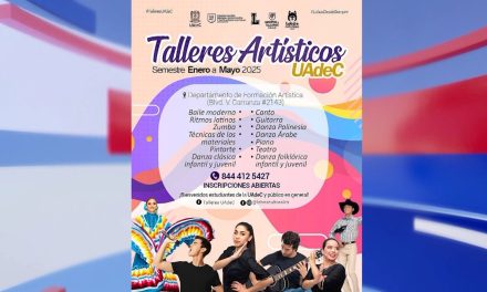 Durante enero son las inscripciones para los Talleres Artísticos que ofrece la UAdeC