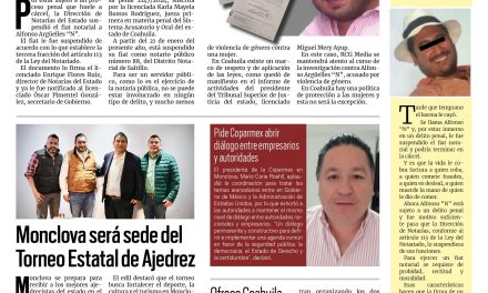 Portada RCG Centro [04 de febrero de 2025] Alfonso Argüelles ‘N’ se encuentra bajo la lupa de la justicia; Monclova será sede del Torneo Estatal de Ajedrez y más…