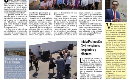 Portada RCG Lagunera [10 de marzo de 2025] Acerca Inspira Coahuila brigadas de salud para las mujeres; inicia Protección Civil revisiones de quintas y albercas y más…