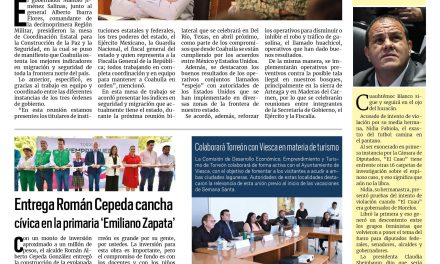 Portada RCG Lagunera [28 de marzo de 2025] Fortalece Coahuila el modelo de seguridad; entrega Román Cepeda cancha cívica en la primaria ‘Emiliano Zapata’  y más…