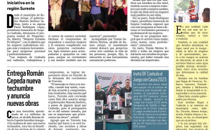 Portada RCG Lagunera [07 de marzo de 2025] Dan inicio al programa de Preparatoria Abierta ‘Mujeres Echadas Pa’delante’; entrega Román Cepeda nueva techumbre y anuncia nuevas obras y más…