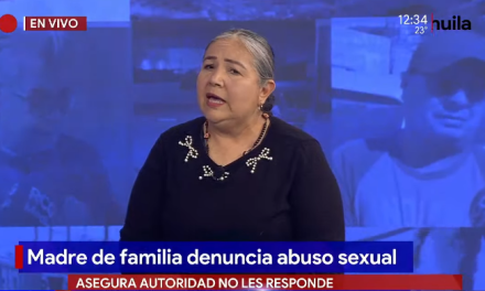 Saltillo: Madre de familia denuncia abuso del hermano de su esposo a 2 de sus hijos