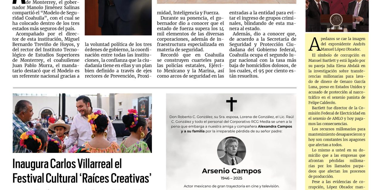 Portada RCG Centro [2 de abril de 2025] Comparte Manolo Jiménez el ‘Modelo de Seguridad Coahuila’; inaugura Carlos Villarreal el Festival Cultural ‘Raíces Creativas’  y más…