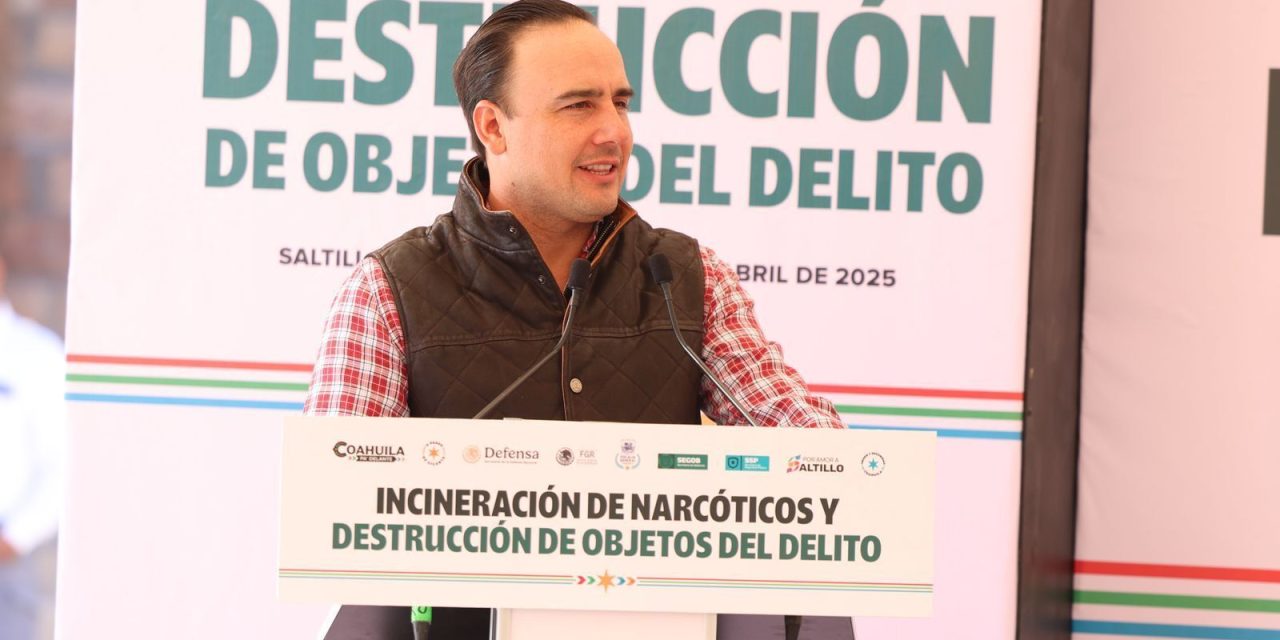 Cateos contra las drogas dan buenos resultados en Coahuila