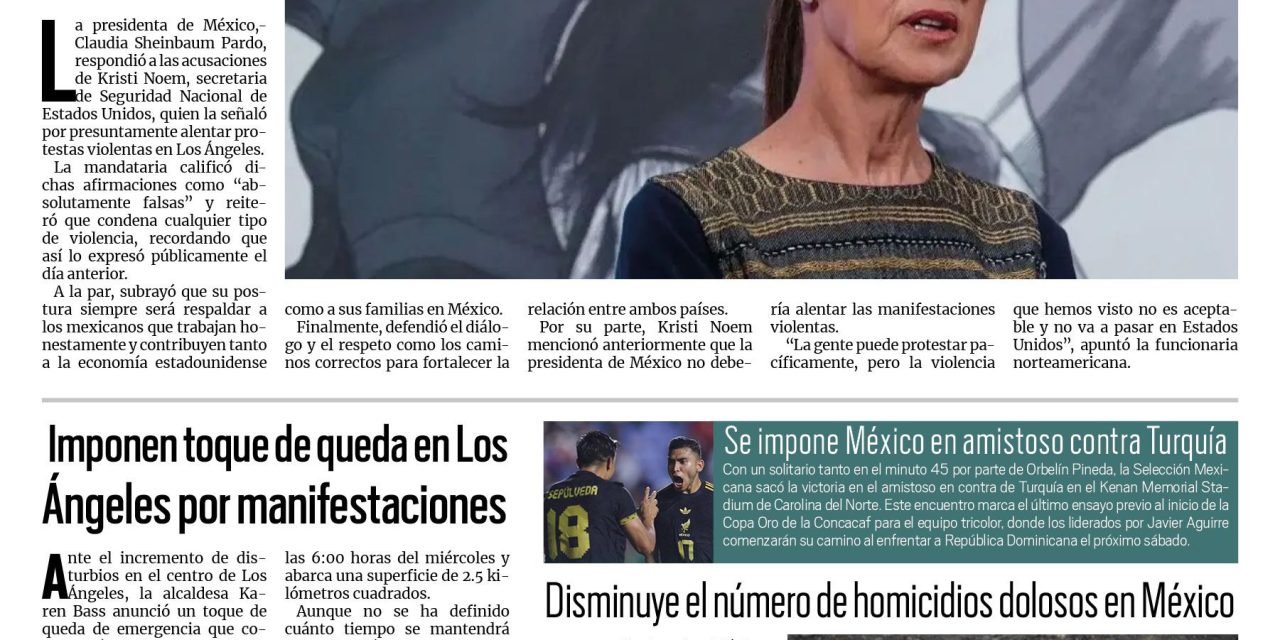 Portada RCG Nacional e Internacional [11 de junio de 2025] Niega Claudia Sheinbaum incitar a las protestas en Estados Unidos; Imponen toque de queda en Los Ángeles por manifestaciones y más…