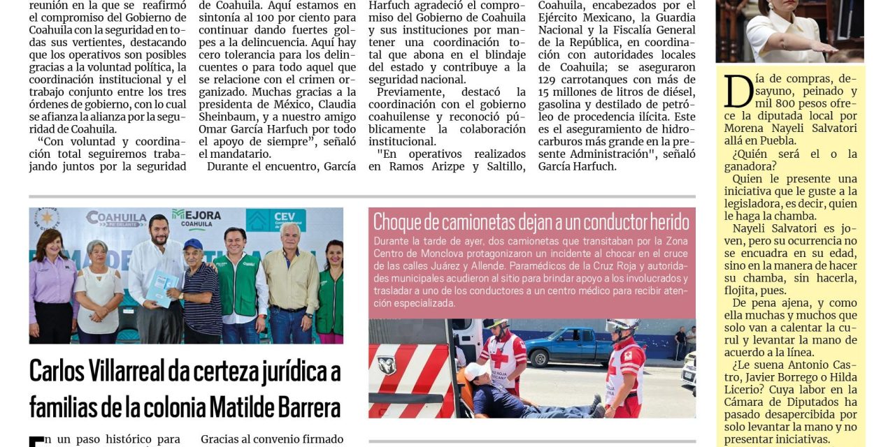 Portada RCG Centro [10 de julio de 2025] Reafirman la alianza por la seguridad de Coahuila; Carlos Villarreal da certeza jurídica a familias de la colonia Matilde Barrera y más…