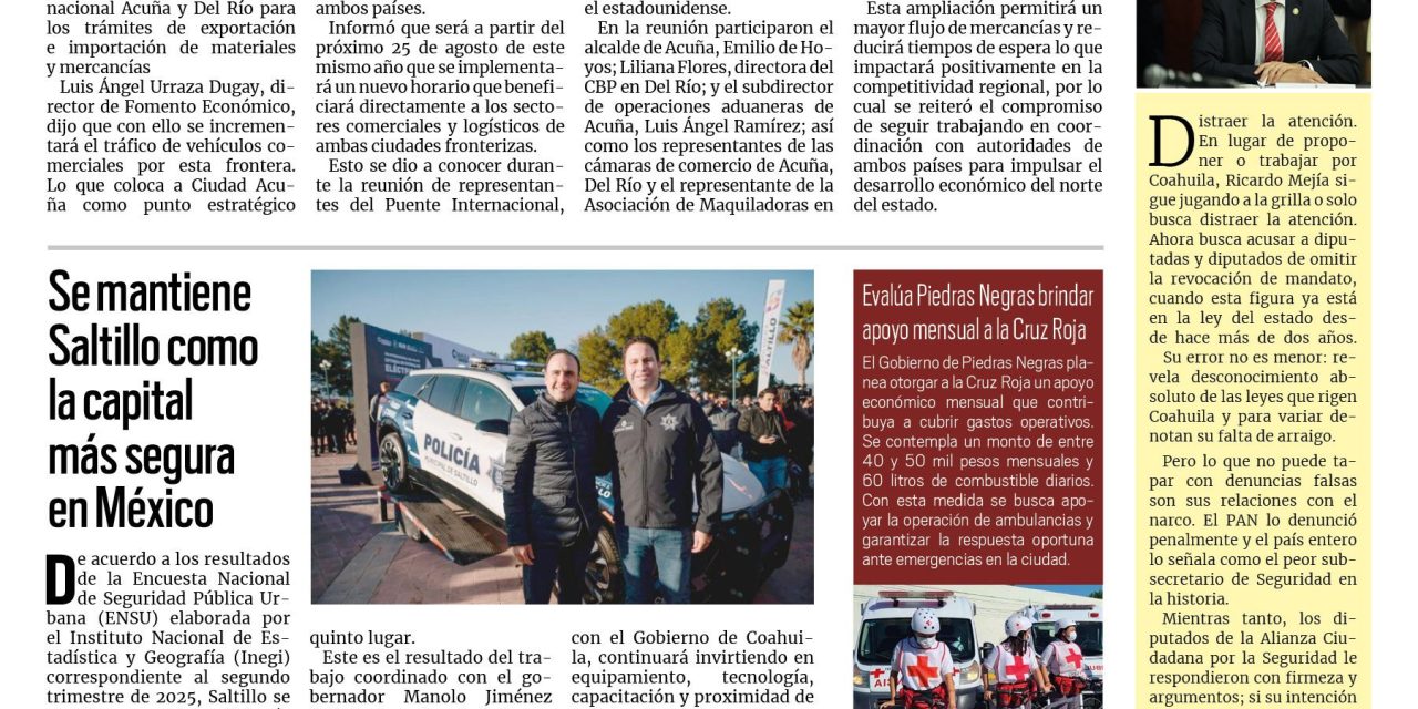 Portada RCG Fronteriza [25 de julio de 2025] Extienden horarios del puente internacional Acuña-Del Río; se mantiene Saltillo como la capital más segura en México y más…