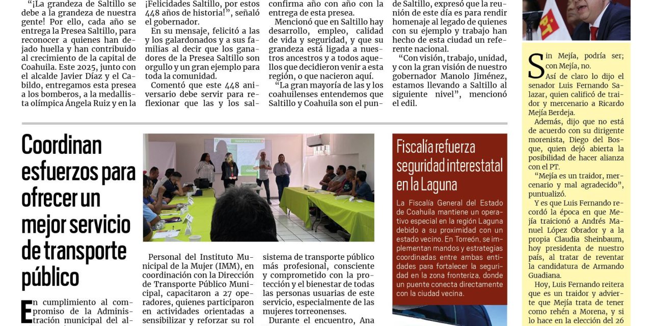 Portada RCG Lagunera [26 de julio de 2025] La grandeza de Saltillo radica en su gente: Manolo Jiménez; Protección Civil ofrece inspecciones gratuitas para prevenir riesgos en viviendas y más…