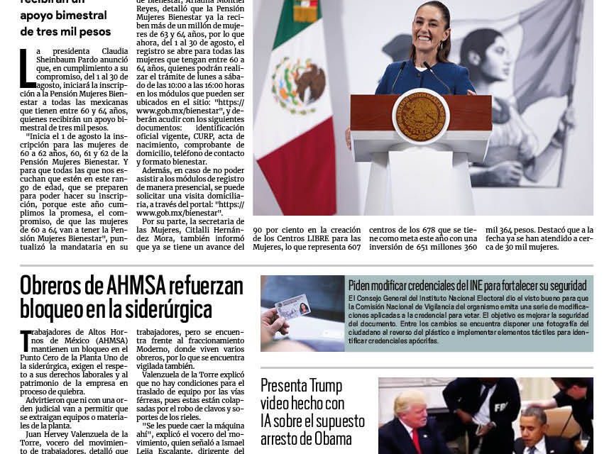 Portada RCG Nacional e Internacional [22 de julio de 2025] Arranca en agosto la inscripción a la Pensión Mujeres Bienestar; obreros de AHMSA refuerzan bloqueo en la siderúrgica y más…