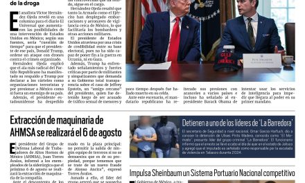 Portada RCG Nacional e Internacional [24 de julio de 2025] ‘Cuestión de tiempo’ para que Trump ordene intervención militar en México; extracción de maquinaria de AHMSA se realizará el 6 de agosto y más…