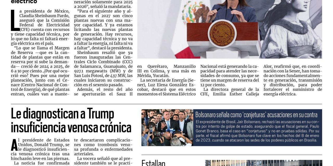 Portada RCG Nacional e internacional [18 de julio de 2025] Hay recursos, capacidad y no faltará energía: Sheinbaum; le diagnostican a Trump insuficiencia venosa crónica y más…