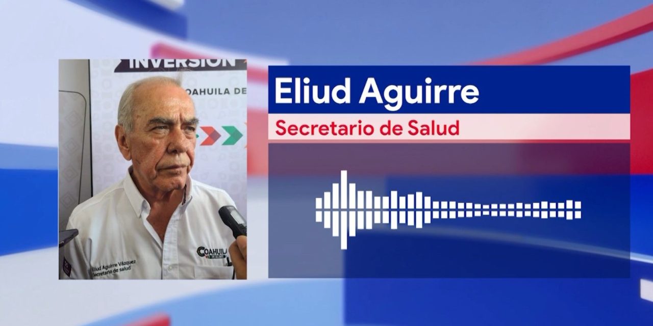 Aplican vacuna contra sarampión en Coahuila