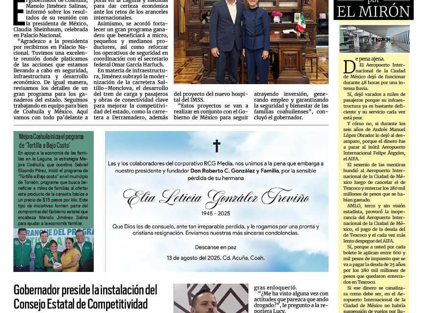 Portada RCG Lagunera [14 de agosto de 2025] Fortalecen Sheinbaum y Manolo proyectos para Coahuila; gobernador preside la instalación del Consejo Estatal de Competitividad y más…
