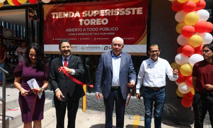 SUPERISSSTE y Leche para el Bienestar inauguran nueva tienda en Naucalpan
