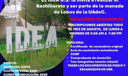 Durante agosto abiertas inscripciones para ingresar al IDEA Saltillo de la UAdeC