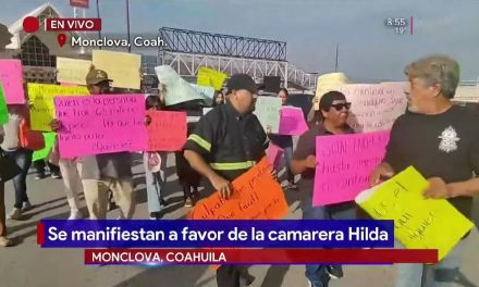 Monclova: Se manifiestan a favor de camarera acusada de presunto robo millonario