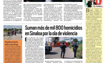 Portada RCG Carbonífera [10 de septiembre de 2025] Coahuila se consolida como líder nacional en formalidad laboral; suman más de mil 800 homicidios en Sinaloa por ola de violencia y más…