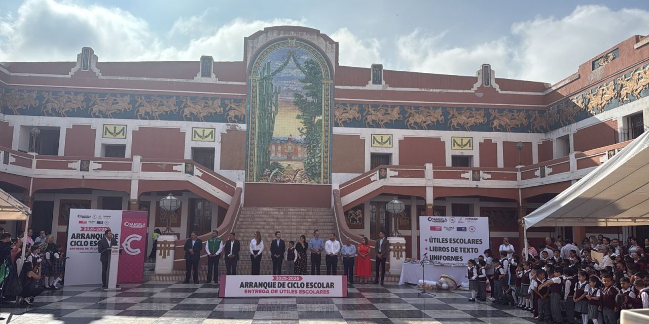 Inicia oficialmente el ciclo escolar 25-26 en Coahuila