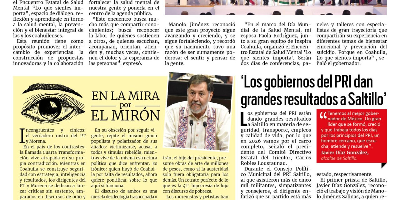 Portada RCG Centro [10 de octubre de 2025] Fortalecen el Gran Programa de Salud Mental en Coahuila; ‘Los gobiernos del PRI dan grandes resultados a Saltillo’ y más…
