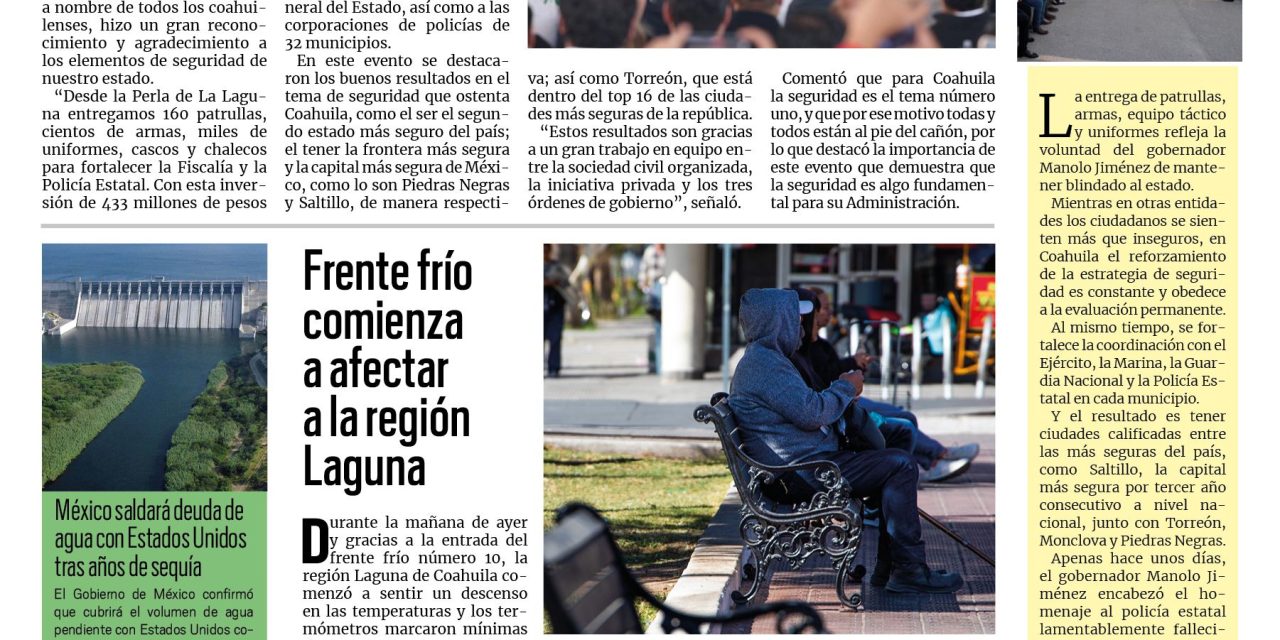 Portada RCG Lagunera [31 de octubre de 2025] Manolo Jiménez entrega 160 patrullas, armas y equipo táctico en Torreón; Frío comienza a afectar a la región Laguna y más…