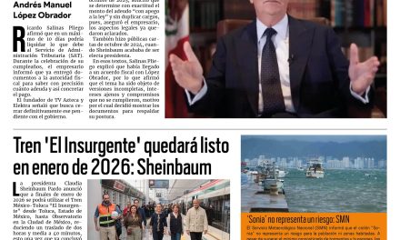 Portada RCG Nacional e Internacional [27 de octubre de 2025] Salinas Pliego ofrece a Sheinbaum pagar impuestos; Tren ‘El Insurgente’ quedará listo en enero de 2026: Sheinbaum y más…