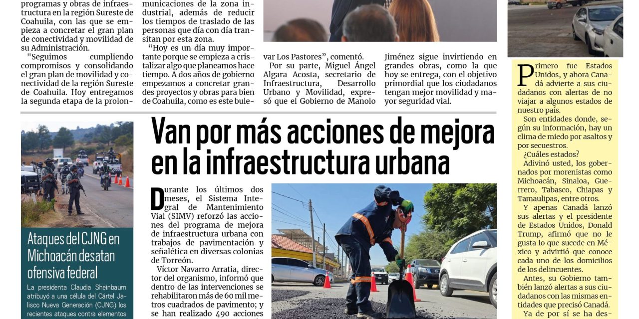 Portada RCG Lagunera [19 de noviembre de 2025] Tenemos un gran proyecto de conectividad y movilidad: Manolo Jiménez; van por más acciones de mejora de infraestructura urbana y más noticias…
